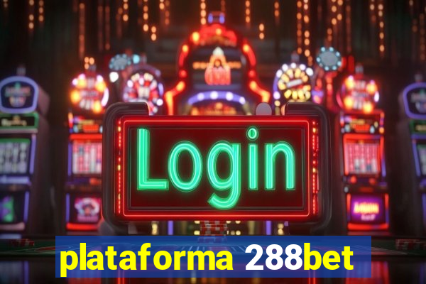 plataforma 288bet